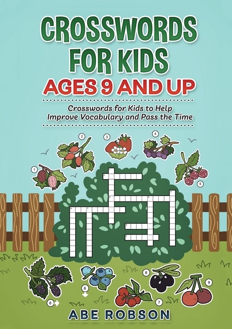 Front cover_Crosswords For Kids Ages 9 And Up