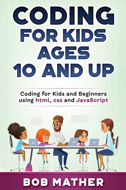 Couverture_Coding For Kids Ages 10 And Up
