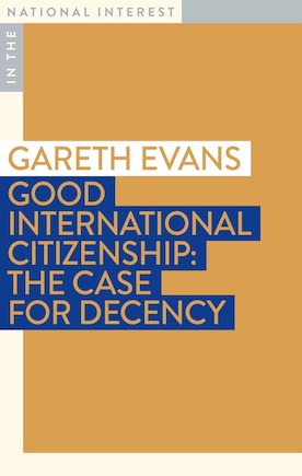 Good International Citizenship: The Case For Decency