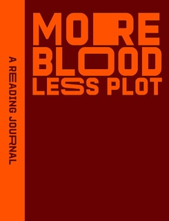 Couverture_Reading Journal: More Blood, Less Plot