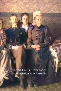 Robert Louis Stevenson: His Association with Australia