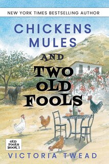Front cover_Chickens, Mules and Two Old Fools