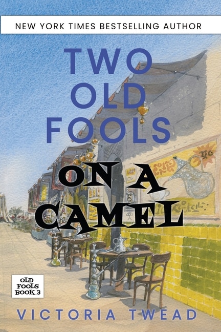 Front cover_Two Old Fools On A Camel