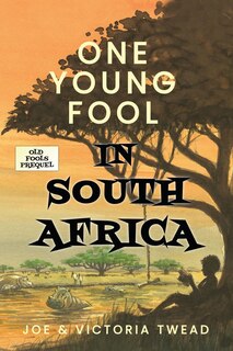 Front cover_One Young Fool in South Africa