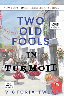 Couverture_Two Old Fools in Turmoil - LARGE PRINT