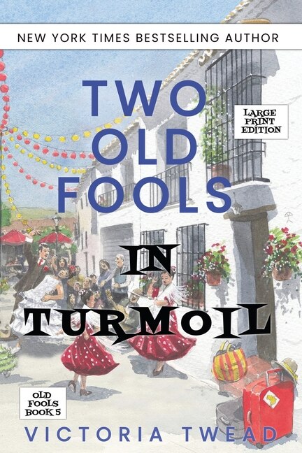 Couverture_Two Old Fools in Turmoil - LARGE PRINT