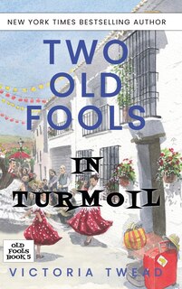 Front cover_Two Old Fools in Turmoil