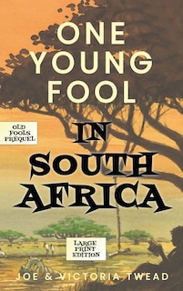 Couverture_One Young Fool in South Africa - LARGE PRINT