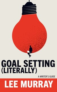 Front cover_Goal Setting (Literally)