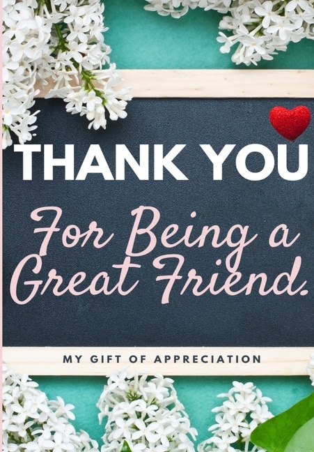 Front cover_Thank You For Being A Great Friend