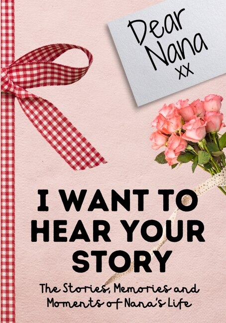 Couverture_Dear Nana. I Want To Hear Your Story