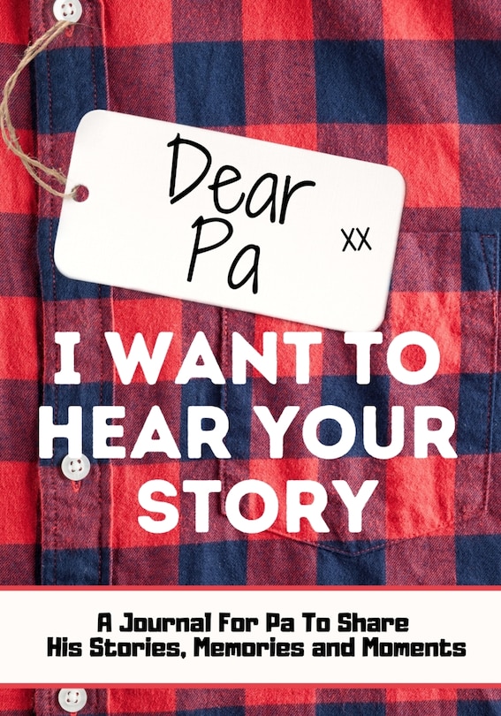 Couverture_Dear Pa. I Want To Hear Your Story