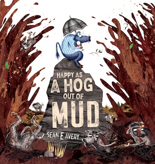 Front cover_Happy as a Hog Out of Mud