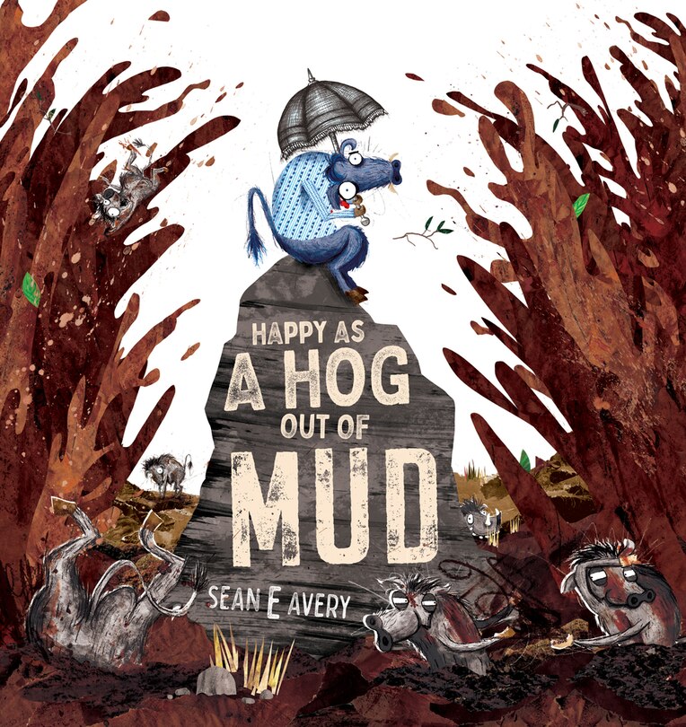 Front cover_Happy as a Hog Out of Mud