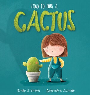 Front cover_How to Hug a Cactus