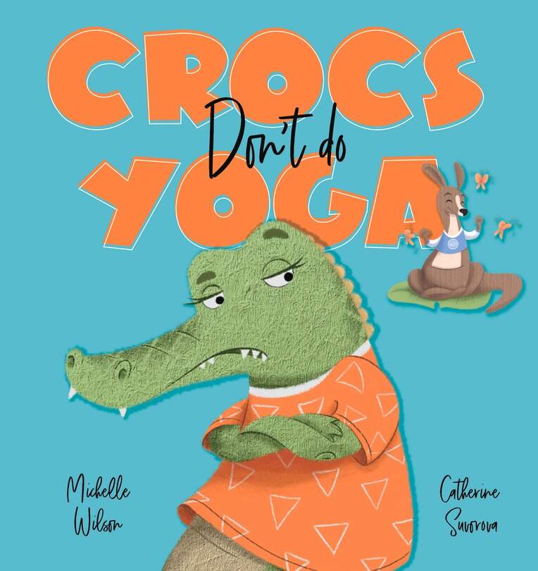 Front cover_Crocs Don't Do Yoga