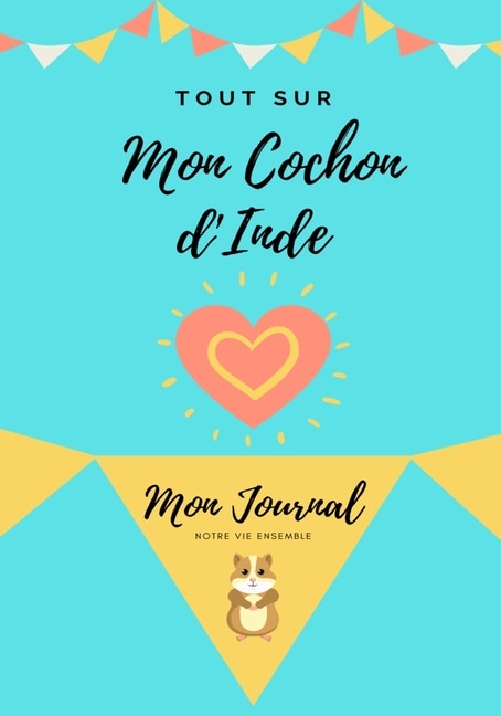 Front cover_Tout Sur Mon Animal de Compagnie - Cochon d'Inde
