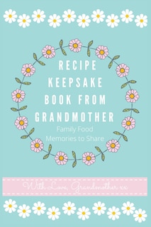 Couverture_Recipe Keepsake Book From Grandmother