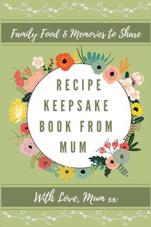 Front cover_Recipe Keepsake Book From Mum