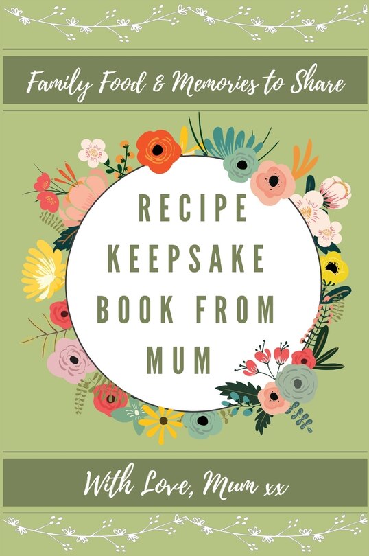 Front cover_Recipe Keepsake Book From Mum