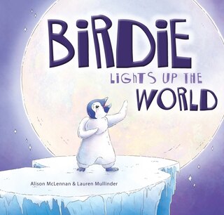 Front cover_Birdie Lights Up the World