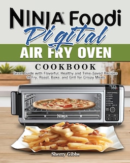 Front cover_Ninja Foodi Digital Air Fry Oven Cookbook