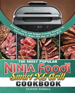 Front cover_The Most Popular Ninja Foodi Smart XL Grill Cookbook