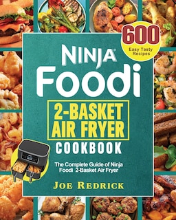 Front cover_Ninja Foodi 2-Basket Air Fryer Cookbook