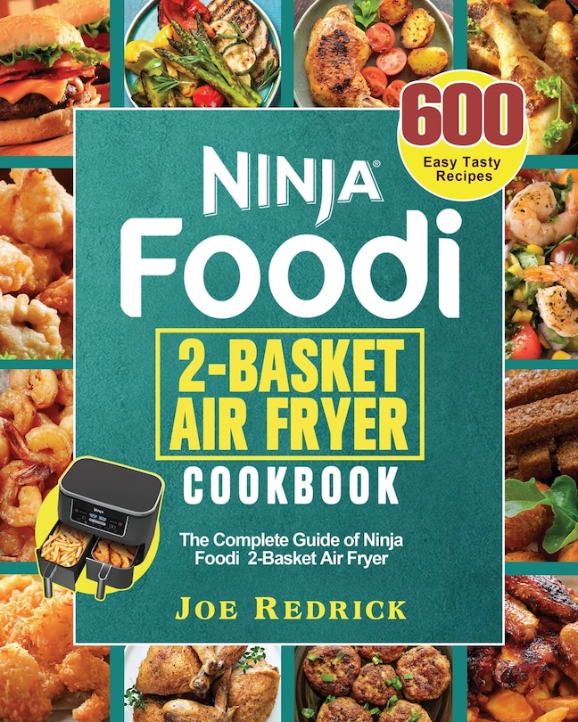Front cover_Ninja Foodi 2-Basket Air Fryer Cookbook
