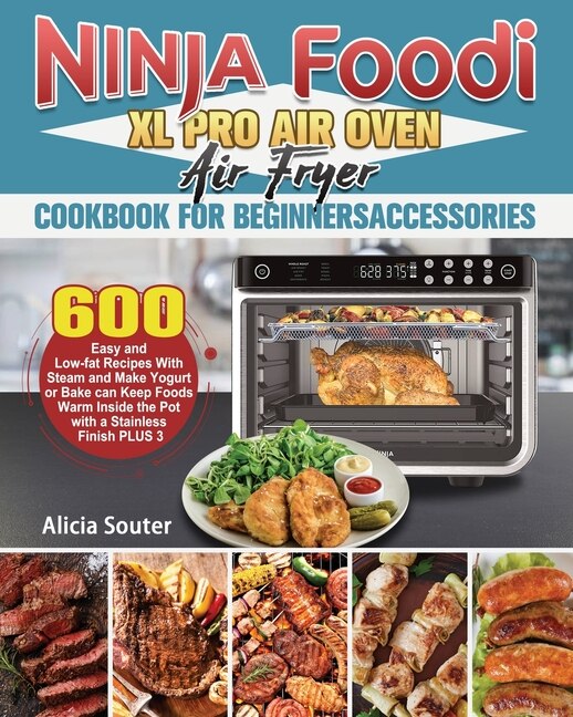 Front cover_Ninja Foodi XL Pro Air Oven Air Fryer Cookbook for BeginnersAccessories