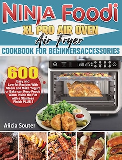 Couverture_Ninja Foodi XL Pro Air Oven Air Fryer Cookbook for BeginnersAccessories