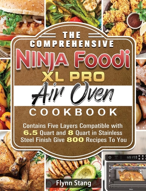 Front cover_The Comprehensive Ninja Foodi XL Pro Air Oven Cookbook