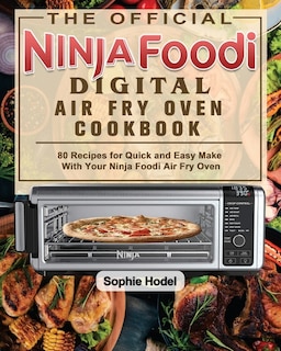 Front cover_The Official Ninja Foodi Digital Air Fry Oven Cookbook