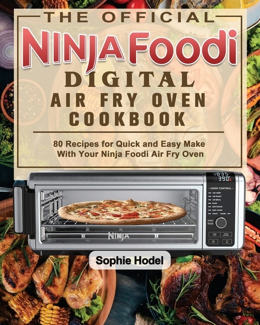 Front cover_The Official Ninja Foodi Digital Air Fry Oven Cookbook