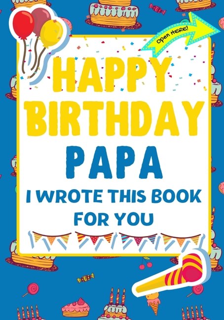 Couverture_Happy Birthday Papa - I Wrote This Book For You