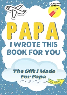 Couverture_Papa, I Wrote This Book For You