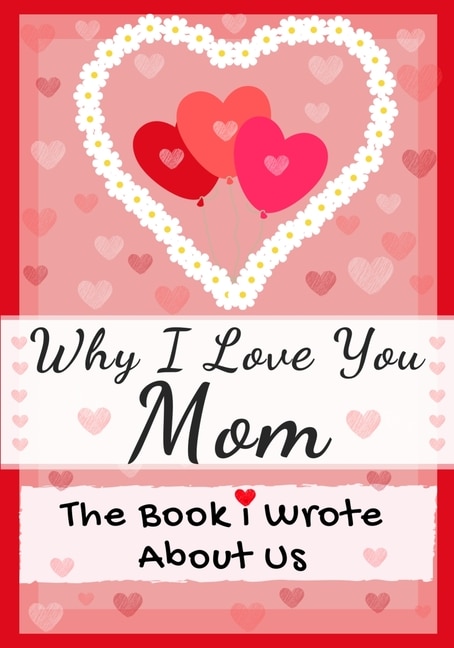 Front cover_Why I Love You Mom