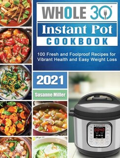 Couverture_Whole 30 Instant Pot Cookbook 2021