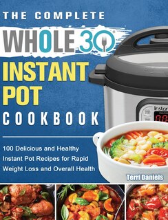 Couverture_The Complete Whole 30 Instant Pot Cookbook