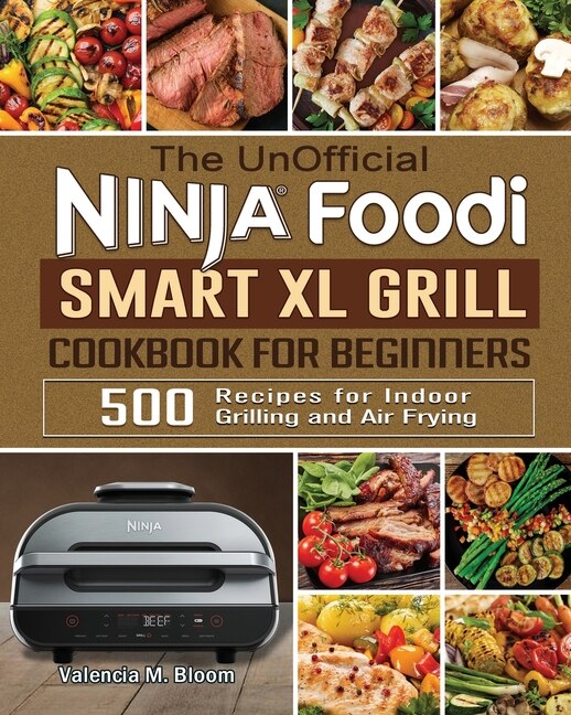 Couverture_The UnOfficial Ninja Foodi Smart XL Grill Cookbook for Beginners