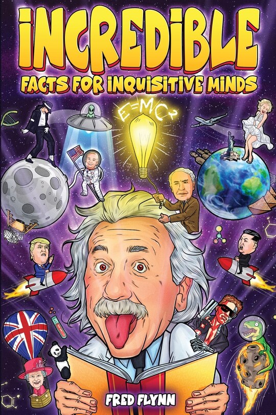 Front cover_Incredible Facts for Inquisitive Minds