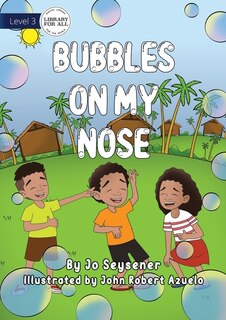 Front cover_Bubbles On My Nose