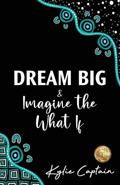 Couverture_DREAM BIG & Imagine the What If