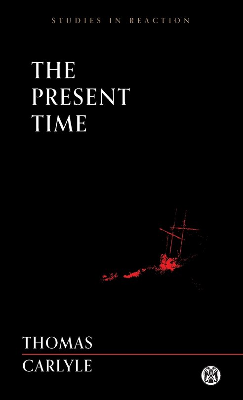 Front cover_The Present Time - Imperium Press (Studies in Reaction)