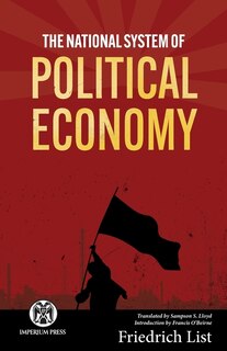 Front cover_The National System of Political Economy - Imperium Press