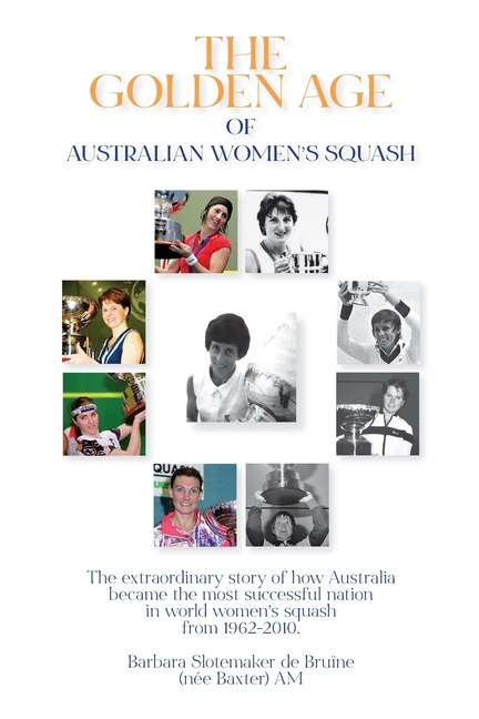 The Golden Age of Australian Women's Squash