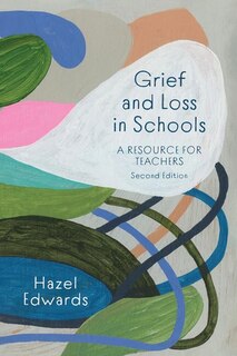 Front cover_Grief and Loss in Schools