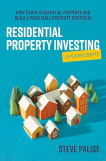 Front cover_Residential Property Investing Explained Simply