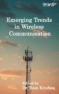 Emerging Trends in Wireless Communication