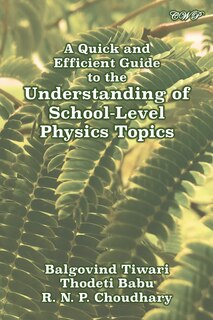 Couverture_A Quick and Efficient Guide to the Understanding of School-Level Physics Topics
